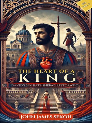 cover image of The Heart of a King